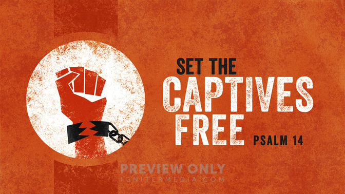 set the captives free