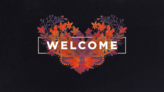 welcome