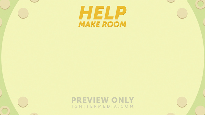 Help_Make_Room_WIDE-CONTENT-2#preset=tg_alt2.jpg