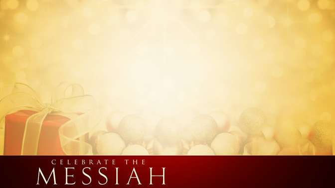 Celebrate_The_Messiah_16x9-CONTENT-2#preset=tg_alt2.jpg