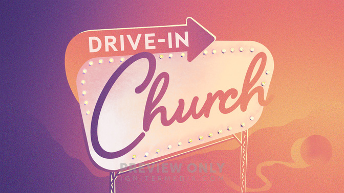 Drive-In-Church-WIDE#preset=tg_title1.jpg