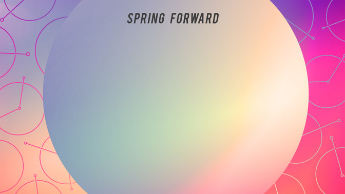 SpringForward-WIDE#preset=tg_alt1.jpg