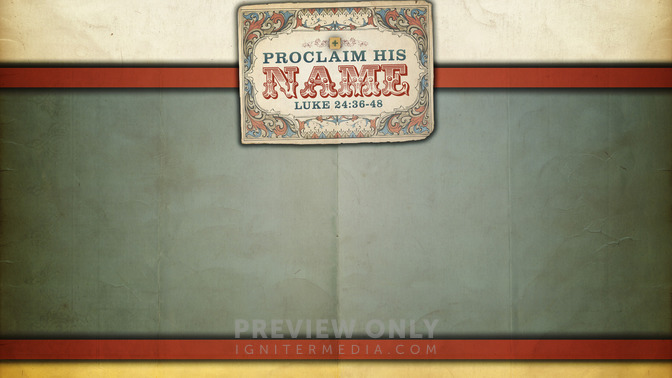 Proclaim_His_Name_16x9-CONTENT-1#preset=tg_alt1.jpg