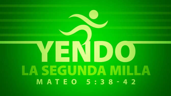 yendo la segunda milla