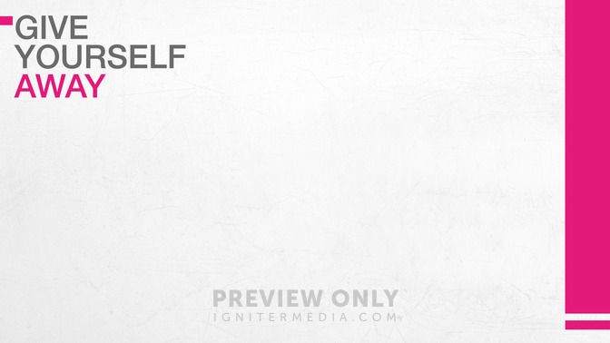 Give_Yourself_Away_16x9-CONTENT-2#preset=tg_alt2.jpg