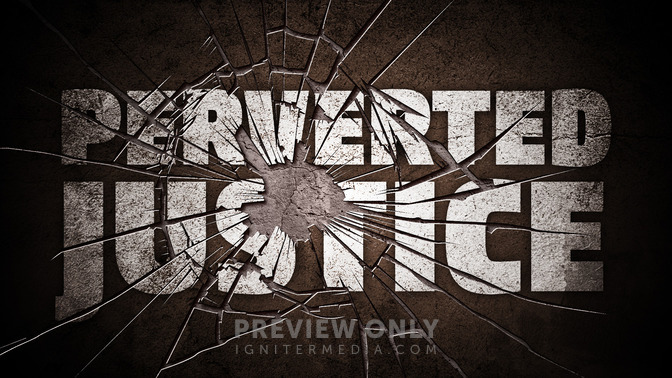 Perverted_Justice_16x9-TITLE-2#preset=tg_title2.jpg