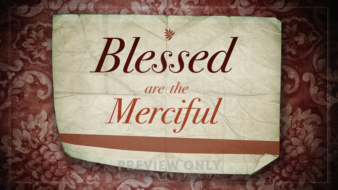 Blessed_Are_The_Merciful_16x9-TITLE-2#preset=tg_title2.jpg