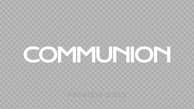 Communion Preview#preset=preview_only.jpg