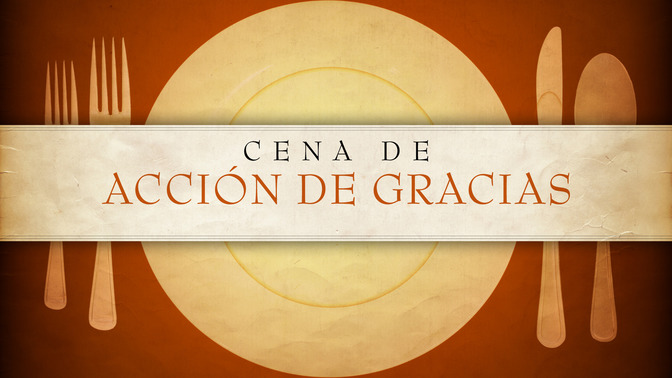 Cena_De_Accin_De_Gracias_16x9-TITLE-2#preset=tg_title2.jpg