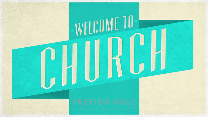 Illustrated_Banner_-_Welcome_To_Church_16x9-TITLE-2#preset=tg_title2.jpg