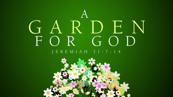 a garden for god