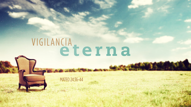 vigilancia eterna