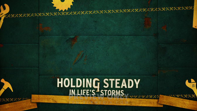 Holding_Steady_In_Lifes_Storms_16x9-CONTENT-2#preset=tg_alt2.jpg