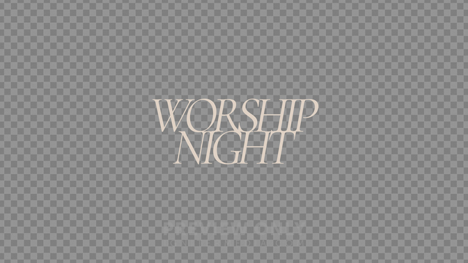 Worship Night_Preview#preset=preview_only.jpg