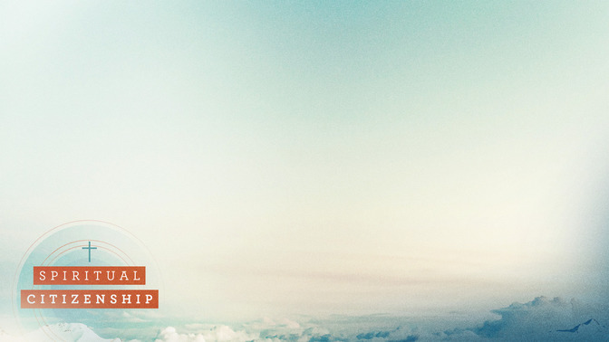 Spiritual_Citizenship_16x9-CONTENT-2#preset=tg_alt2.jpg