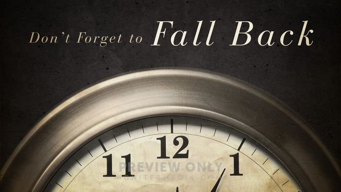 Dont_Forget_To_Fall_Back_16x9-TITLE-2#preset=tg_title2.jpg