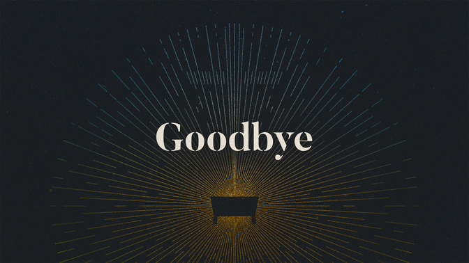 goodbye