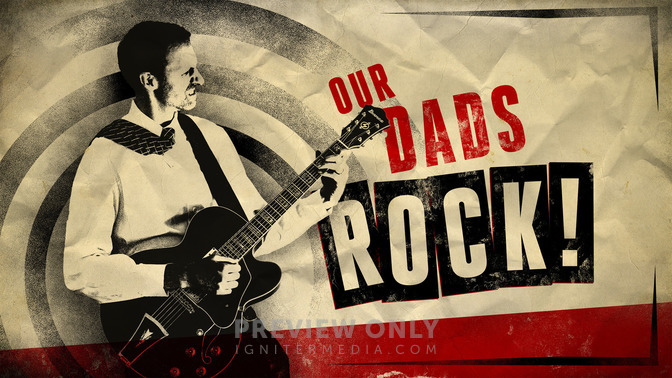 Our_Dads_Rock_16x9-TITLE-2#preset=tg_title2.jpg