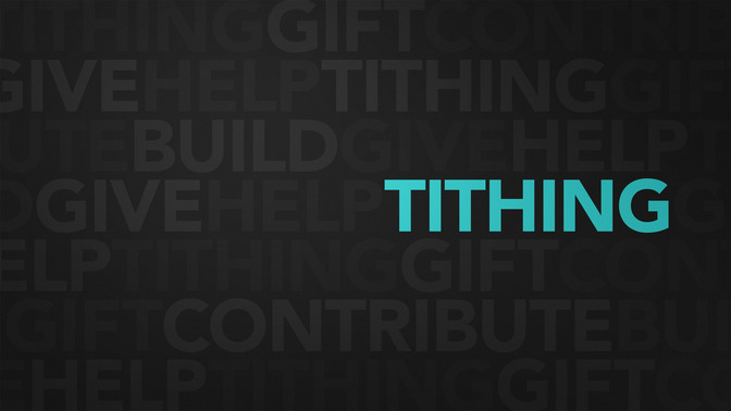 Clean_Type_-_Tithing_16x9-TITLE-2#preset=tg_title2.jpg