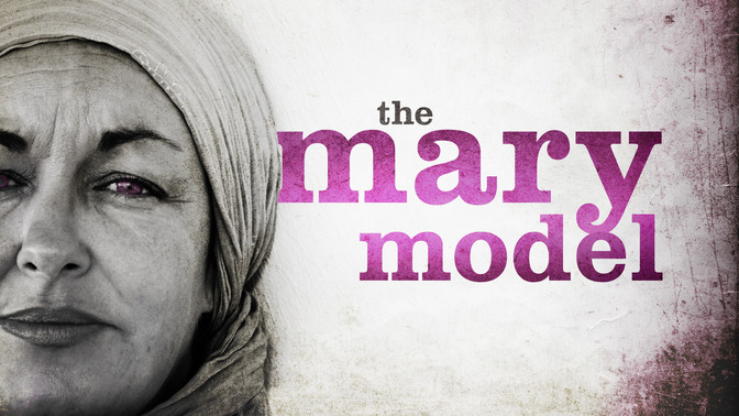 The_Mary_Model_16x9-TITLE-2#preset=tg_title2.jpg