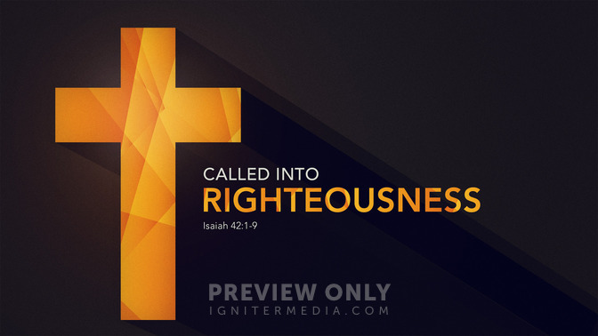 called into righteousness