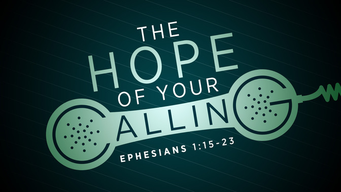 the hope of your calling