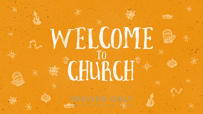 Festive_Christmas_-_Welcome_To_Church_16x9-TITLE-2#preset=tg_title2.jpg