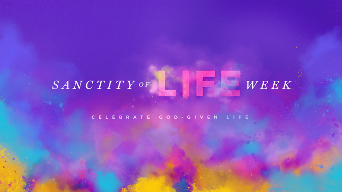 sanctity of life week