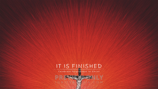 It_Is_Finished_WIDE-CONTENT-1#preset=tg_alt1.jpg