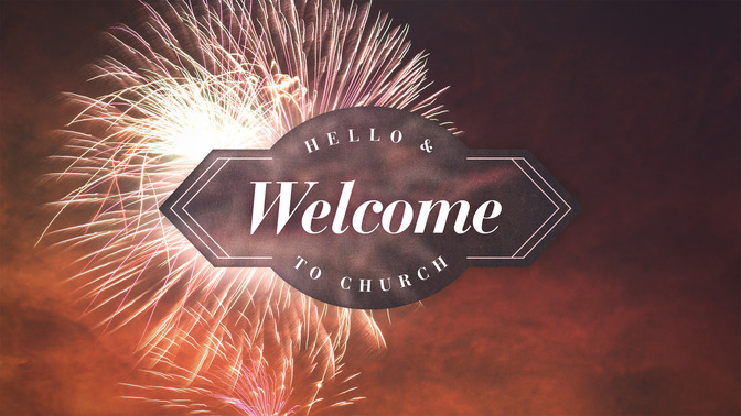 fireworks - hello & welcome