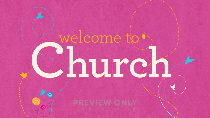 Butterflies_-_Welcome_To_Church_16x9-TITLE-2#preset=tg_title2.jpg