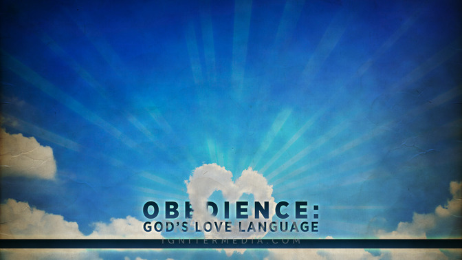 Obedience_Gods_Love_Language_16x9-CONTENT-2#preset=tg_alt2.jpg