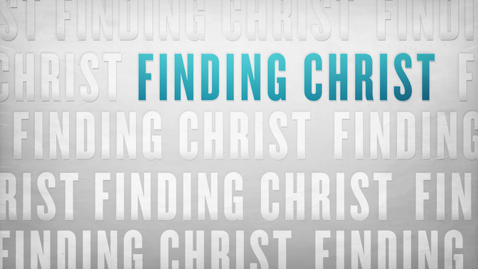 Finding_Christ_16x9-TITLE-2#preset=tg_title2.jpg