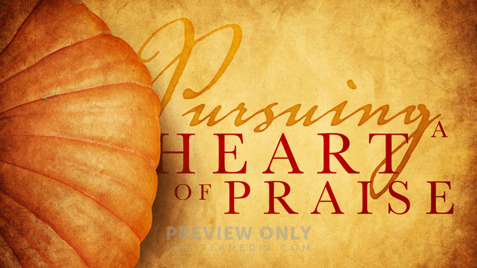 The_Thanksgiving_Spirit_-_Pursuing_a_Heart_of_Praise_16x9-TITLE-2#preset=tg_title2.jpg