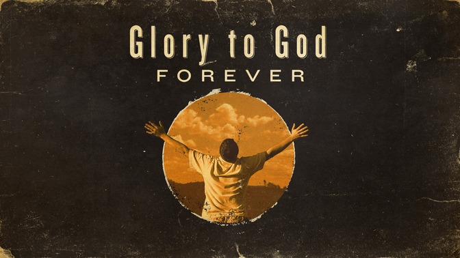 Glory_To_God_Forever_16x9-TITLE-2#preset=tg_title2.jpg