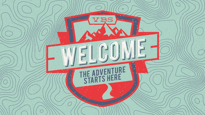adventure vbs - welcome