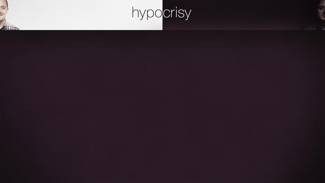 Hypocrisy_16x9-CONTENT-2#preset=tg_alt2.jpg