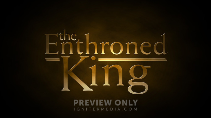The_Enthroned_King_16x9-TITLE-2#preset=tg_title2.jpg