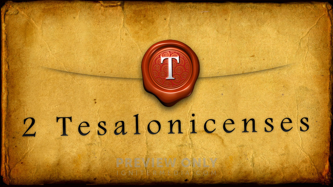 2_Tesalonicenses_16x9-TITLE-1#preset=tg_title1.jpg