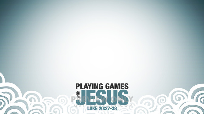 Playing_Games_With_Jesus_16x9-CONTENT-1#preset=tg_alt1.jpg