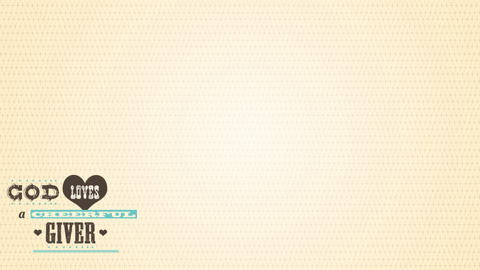 God_Loves_a_Cheerful_Giver_16x9-CONTENT-2#preset=tg_alt2.jpg