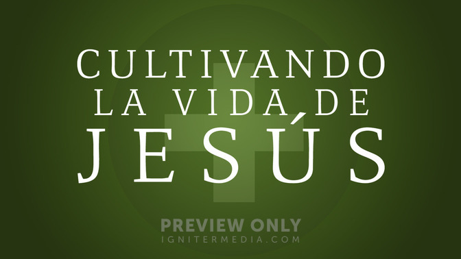 Cultivando_la_Vida_de_Jess_16x9-TITLE-2#preset=tg_title2.jpg