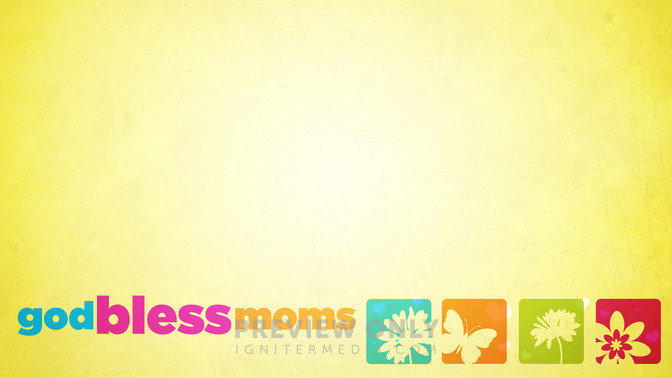 God_Bless_Moms_16x9-CONTENT-2#preset=tg_alt2.jpg