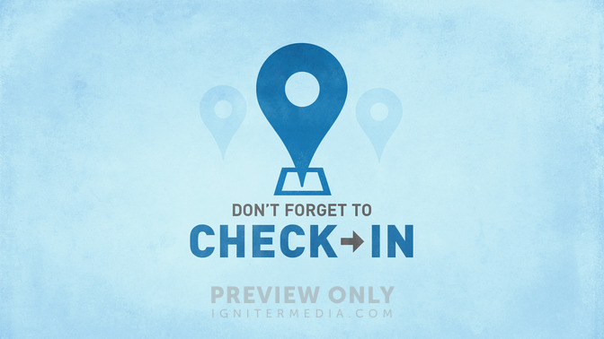 Dont_Forget_To_Check-In_16x9-TITLE-2#preset=tg_title2.jpg