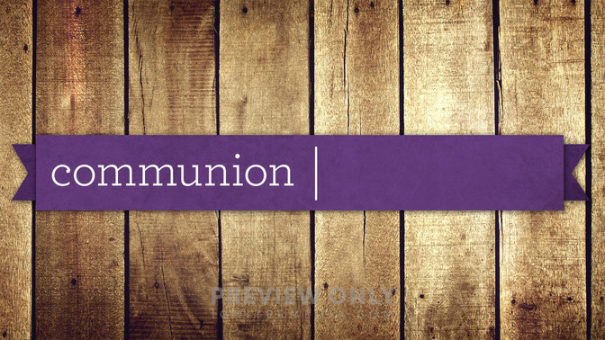 Wooden_Pallet_-_Communion_16x9-TITLE-2#preset=tg_title2.jpg