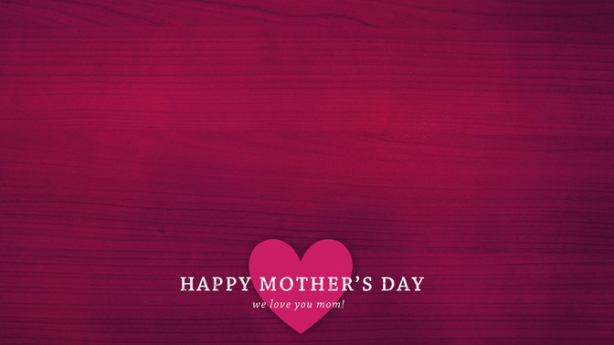 Happy_Mothers_Day_16x9-CONTENT-1#preset=tg_alt1.jpg