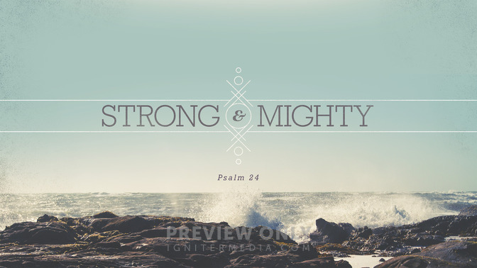 strong & mighty