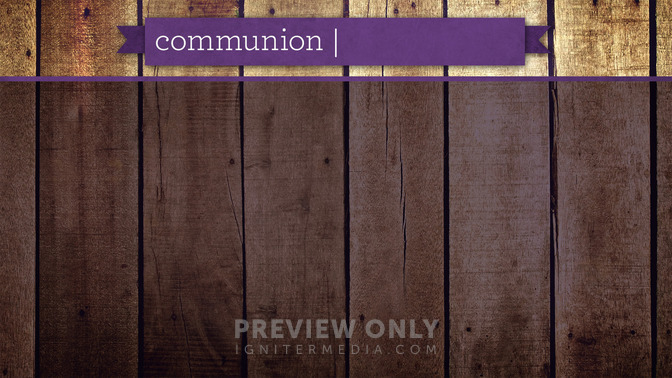 Wooden_Pallet_-_Communion_16x9-CONTENT-2#preset=tg_alt2.jpg