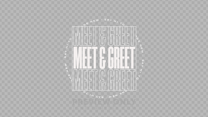 Meet and Greet Preview#preset=preview_only.jpg