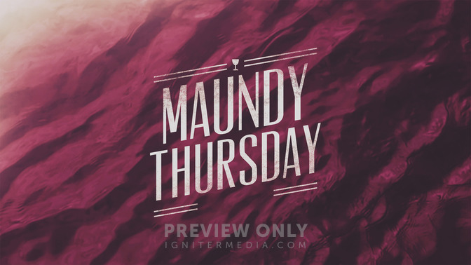 Macro_Easter_-_Maundy_Thursday_16x9-TITLE-2#preset=tg_title2.jpg